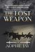 The Lost Weapon