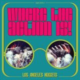 Warner Music Rhino Where The Action Is: Los Angeles Nuggets Highlights (Rsd 2019)