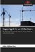 Copyright Our Knowledge Publishing Copyright in architecture Paperback