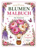 Blumen Malbuch für Senioren