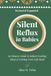 Silent Reflux in Babies: An Honest Guide to Infant Feeding, Sleep and Getting Your Life Back
