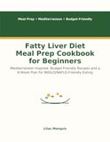 Fatty Liver Diet Meal Prep Cookbook for Beginners