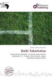 Daiki Takamatsu: Association football, Forward (association football), F.C. Tokyo, Oita Trinita, Japan national football team