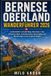 BERNESE The Pathfinder Trails Bernese Oberland Wanderführer 2026 Paperback