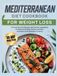 Mediterranean Diet Cookbook for Weight Loss