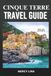 CINQUE TERRE TRAVEL GUIDE 2026