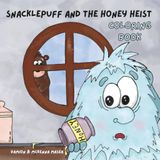 Snacklepuff Coloring Book: Honey Heist
