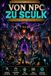 Vom NPC zum Sculk: Der inoffizielle Minecraft-Guide zu Geheimnissen, Lore und neuen Features