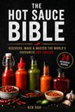The Hot Sauce Bible