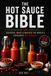 The Hot Sauce Bible
