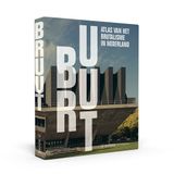 Bruut!: atlas van het brutalisme in Nederland