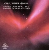 Sonic Rendezvous New World Records Adams: Clouds Of Forgetting, Clouds Of Unknowing (CD)