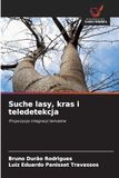 Suche lasy, kras i teledetekcja: Propozycja integracji tematów