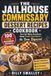 The Jailhouse Commissary Dessert Recipes Cookbook