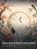 Chinese Birds & Flowers Coloring Book