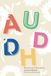 AuDHD: Blooming Differently Paperback