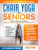 Chair Yoga for Seniors: Train for the Life You Want