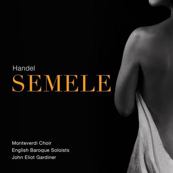 John Eliot Gardiner Louise Alder Lu Semele