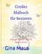 Großes Malbuch für Senioren: Ruhige Motive - klar & übersichtlich