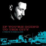 Membran 17% Fee Fatpossum If You're Going To The City: A Tribute To Mose Allison