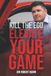 Kill the Ego. Elevate Your Game. Paperback