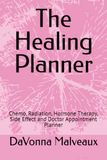 The Healing Planner: Cancer Treatment and Appointment Organizer
