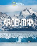 Argentina. White Star Argentina. Dalle Ande alla Terra del Fuoco. Paesi del mondo Hardcover