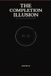 The Independently Published The Completion Illusion