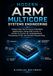 Modern ARM Multicore Systems Engineering