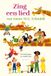 Zing een lied van Annie M.G. Schmidt (Hardcover)