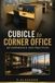 Cubicle to Corner Office: My Experience and Practices