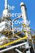 The Energy Recovery Blueprint: A comprehensive guide to energy recovery in manufacturing