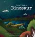 Once Forest Wonder Once I Was A Dinosaur Hardcover