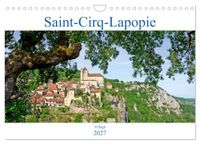 Saint-Cirq-Lapopie Calvendo Saint-Cirq-Lapopie Village (Calendrier mural 2027 DIN A4 vertical), CALVENDO calendrier mensuel