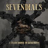 A Sevendials A Crash Course In Catastrophe (LP)