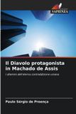 Il Edizioni Sapienza Il Diavolo protagonista in Machado de Assis