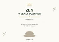 Zen Weekly Planner: 52 Weeks of Calm, Clarity & Organization