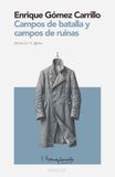 Campos MARGIN Campos de batalla y campos de ruinas: MARGIN – Colección Viajes (Edición crítica con introducción y notas)