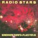 Ace Records Radio Stars Somewhere There's A Place