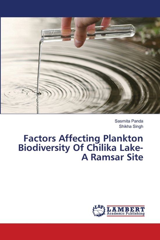 Factors Lap Lambert Academic Publishing Factors Affecting Plankton Biodiversity Of Chilika Lake- A Ramsar Site Paperback