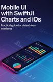 Mobile UI with SwiftUI Charts and iOS: Practical Guide for Data-Driven Interfaces