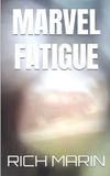 Marvel Fatigue Paperback