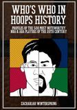 Who’s Who in Hoops History: Profiles of the 500 Most Noteworthy NBA and ABA Players of the 20th Century