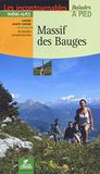Massif des Bauges: 20 balades exceptionnelles