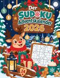 Sudoku Adventskalender 2026: 24 Tage voller Knobelspaß bis Weihnachten – mit steigenden Schwierigkeitsstufen und Lösungen für Erwachsene und Senioren