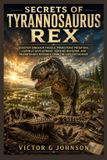 Secrets Bol Secrets of Tyrannosaurus Rex Paperback