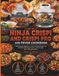 The NINJA The Big NINJA Crispi And Crispi Pro Air Fryer Cookbook: 300 Recipes for Beginners — 150 for the Ninja Crispi 4-in-1 and 150 for the Crispi Pro 6-in-1 | Air Fry, Bake, Roast, Dehydrate & More