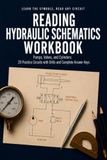 Reading Hydraulic Schematics Workbook