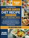THE ESSENTIAL KETO FOR CANCER DIET RECIPE COOKBOOK FOR SENIORS