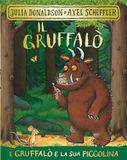 Il Gruffalò Il Gruffalò e la sua piccolina. Ediz. a colori
